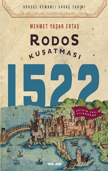 Rodos Kuşatması 1522 - Timaş Yayınları Kitap
