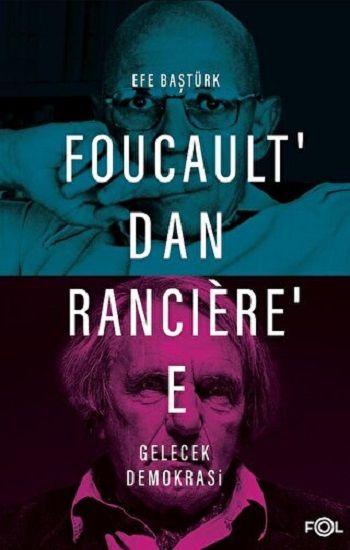 Foucault’dan Ranciere’e Gelecek Demokrasi - Fol Kitap Kitap