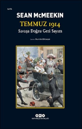 Temmuz 1914 / Savaşa Doğru Geri Sayım - Yapı Kredi Yayınları Kitap