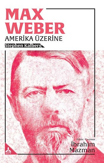 Max Weber Amerika Üzerine - Sonçağ -Akademik Kitaplar Kitap
