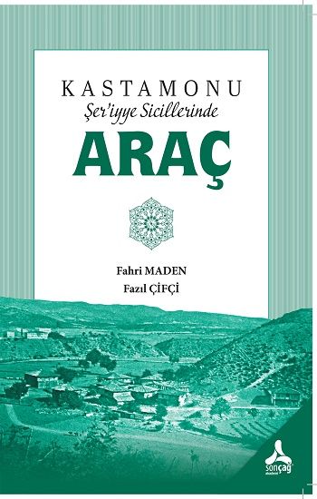 Kastamonu Şer’iyye Sicillerinde Araç - Sonçağ -Akademik Kitaplar Kitap