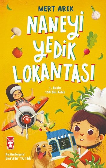 Naneyi Yedik Lokantası - Timaş Çocuk Kitap