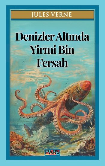 Denizler Altında Yirmi Bin Fersah - Pars Yayınları Kitap