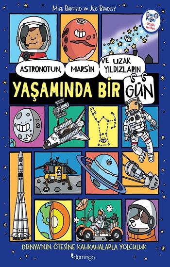 Astronotun, Mars’ın ve Uzak Yıldızların Yaşamında Bir Gün - Domingo Yayınevi Kitap