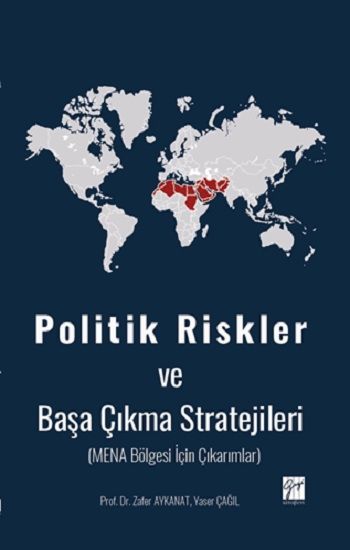 Politik Riskler ve Başa Çıkma Stratejileri (Mena Bölgesi İçin Çıkarımlar) - Gazi Kitabevi Kitap