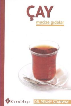 Çay - Mucize Gıdalar 7 - Kuraldışı Yayınevi Kitap