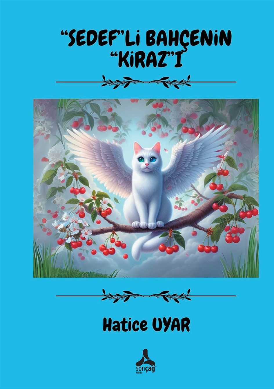 Sedef”li Bahçenin Kiraz”ı - Sonçağ Kitap