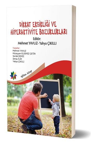 Dikkat Eksikliği ve Hiperaktivite Bozuklukları - Eğiten Kitap Kitap