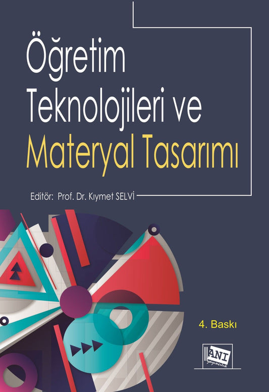 Öğretim Teknolojileri Ve Materyal Tasarımı - Anı Yayıncılık Kitap