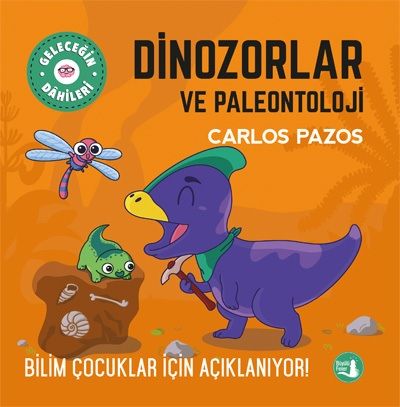Dinozorlar ve Paleontoloji - Büyülü Fener Yayınları Kitap