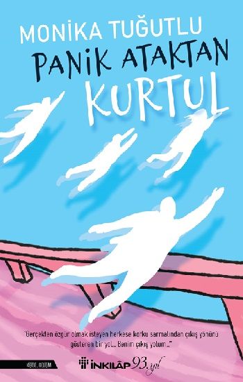 Panik Ataktan Kurtul - İnkılap Kitabevi Kitap