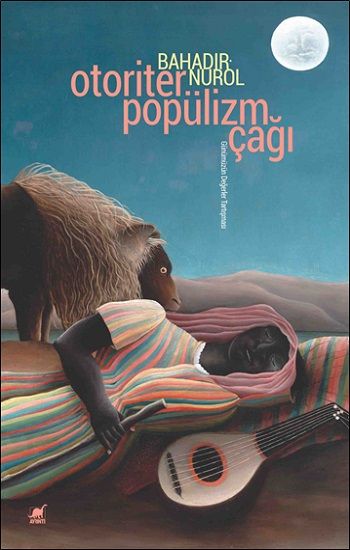 Otoriter Popülizm Çağı - Ayrıntı Yayınları Kitap