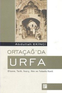 Ortaçağ’da Urfa - Abdullah Ekinci, Akademik Kitaplar Türkçe kitap kapağı
