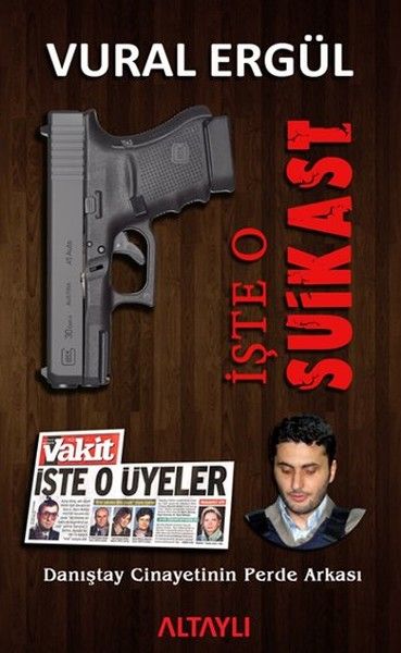 İşte O Suikast - Altaylı Yayınları Kitap