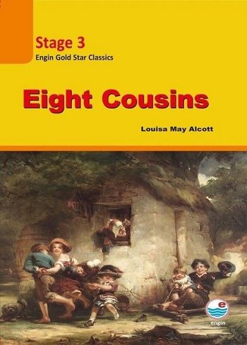 Eight Cousins - Stage 3 (CD’li) - Engin Yayınevi Kitap