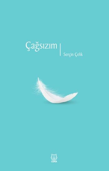 Çağsızım - Luna Yayınları Kitap