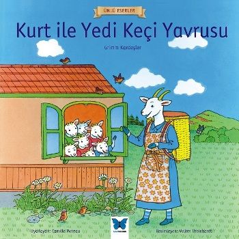 Kurt ile Yedi Keçi Yavrusu - Ünlü Eserler Serisi - Mavi Kelebek Yayınları Kitap
