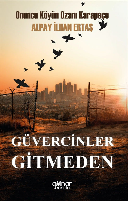 Güvercinler Gitmeden - Gülnar Yayınları Kitap