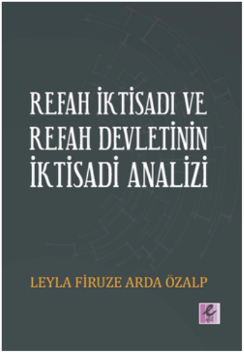 Refah İktisadı ve Refah Devletinin İktisadi Analizi - Efil Yayınevi Kitap