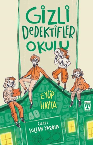 Gizli Dedektifler Okulu - Genç Timaş Kitap