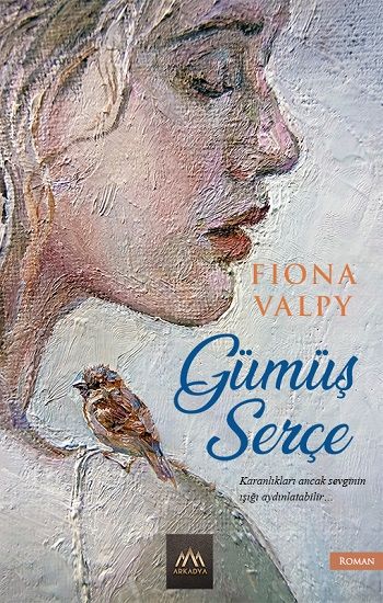 Gümüş Serçe - Arkadya Yayınları Kitap