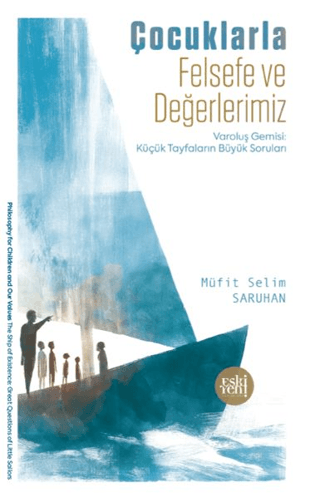 Çocuklarla Felsefe ve Değerlerimiz - Eski Yeni Yayınları Kitap