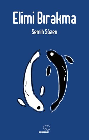 Elimi Bırakma - Sapiens Yayınları Kitap
