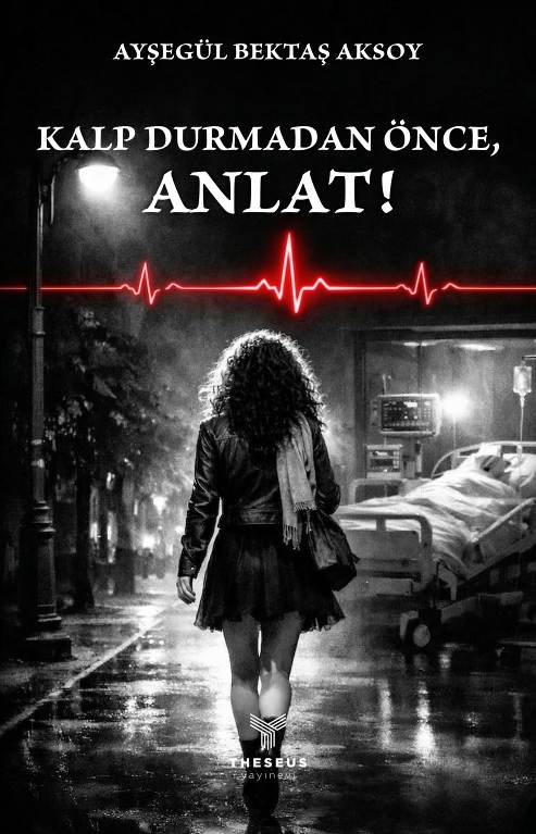 Kalp Durmadan Önce, Anlat! - Theseus Yayınevi Kitap