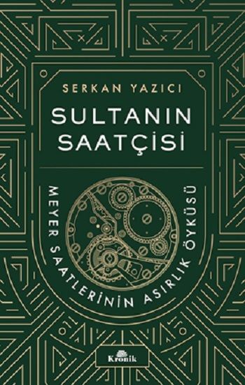 Sultanın Saatçisi - Kronik Kitap Kitap