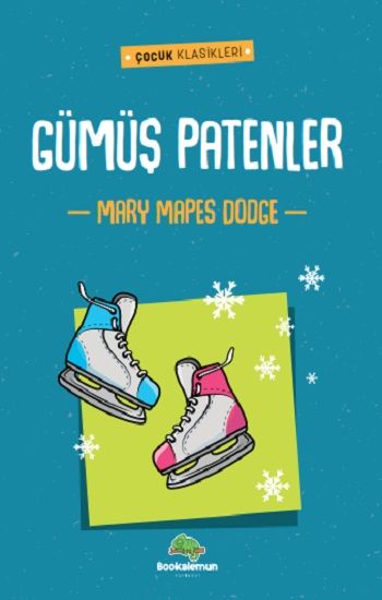 Gümüş Patenler - Bookalemun Yayınevi Kitap