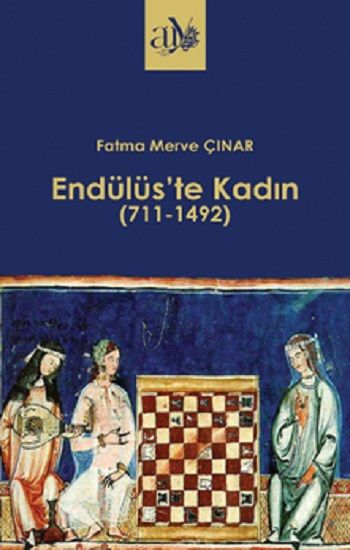 Endülüs’te Kadın - Ankara Üniversitesi Yayınevi Kitap