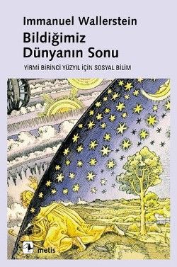 Bildiğimiz Dünyanın Sonu Immanuel Wallerstein Türkçe kitap kapağı