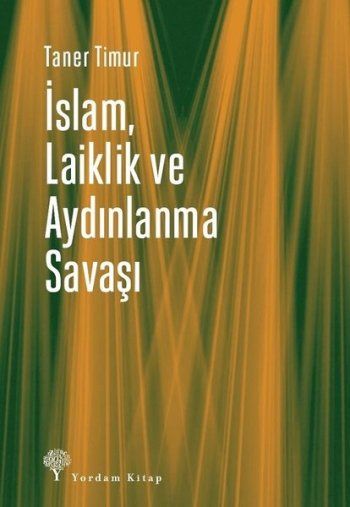 İslam, Laiklik ve Aydınlanma Savaşı - Yordam Kitap Kitap