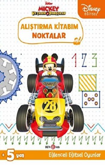Disney Eğitsel Mickey ve Çılgın Yarışçılar Alıştırma Kitabım Noktalar - Beta Kids Kitap