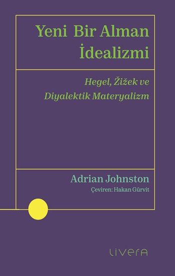 Yeni Bir Alman İdealizmi - Livera Yayınevi Kitap