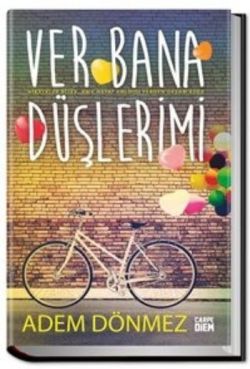 Ver Bana Düşlerimi - Carpe Diem Kitapları Kitap