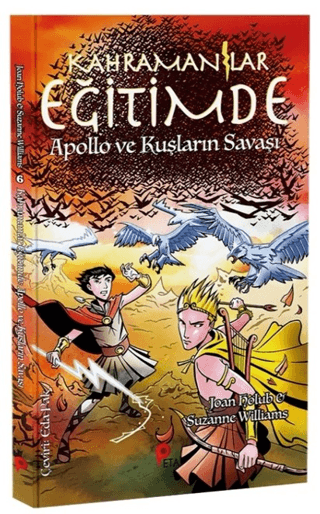 Kahramanlar Eğitimde 6 Apollo ve Kuşların Savaşı - Peta Kitap Kitap