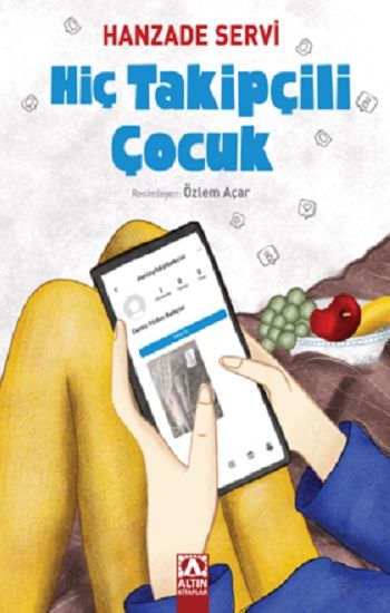 Hiç Takipçili Çocuk - Altın Kitaplar - Özel Ürün Kitap