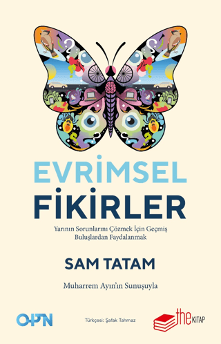 Evrimsel Fikirler: Yarının Sorunlarını Çözmek İçin Geçmiş Buluşlardan Faydalanmak - The Kitap Kitap