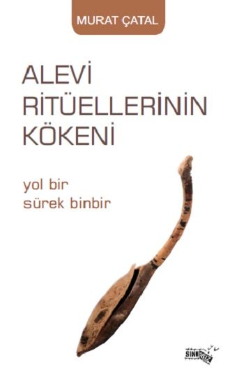 Alevi Ritüellerinin Kökeni - Sınırsız Kitap Kitap