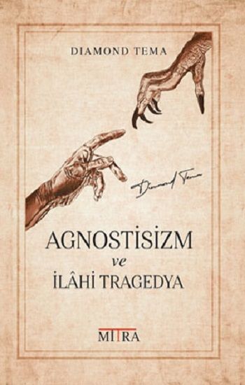 Agnostisizm ve İlahi Tragedya - Mitra Yayıncılık Kitap