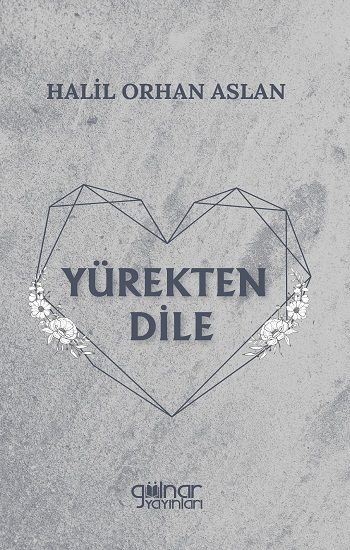 Yürekten Dile - Gülnar Yayınları Kitap