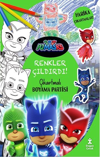 Pjmasks - Renkler Çıldırdı! Çıkartmalı Boyama Partisi - Doğan Çocuk Kitap