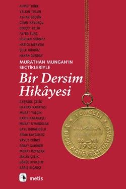 Murathan Mungan'ın Seçtikleriyle Bir Dersim Hikayesi - Metis Yayınları Kitap