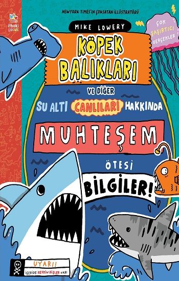 Köpek Balıkları ve Diğer Su Altı Canlıları Hakkında Muhteşem Ötesi Bilgiler! - İthaki Yayınları Kitap