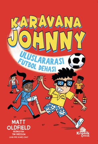 Karavana Johnny Uluslararası Futbol Dehası - Kronik Kitap Kitap