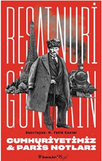 Cumhuriyetimiz & Paris Notları - Reşat Nuri Güntekin Yayınları Kitap