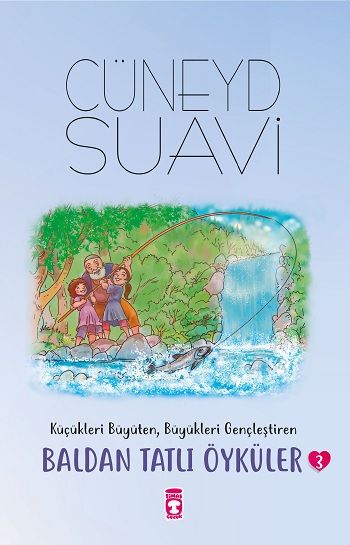 Baldan Tatlı Öyküler - 3 - Timaş Çocuk Kitap