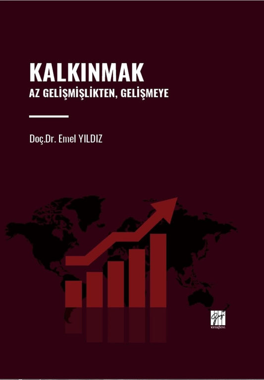 Kalkınmak Az Gelişmişlikten, Gelişmeye - Gazi Kitabevi Kitap