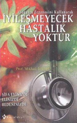 İyileşmeyecek Hastalık Yoktur Mikhail Tombak Türkçe kitap kapağı